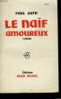 LE NAIF AMOUREUX.. GUTH PAUL.