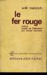 LE FER ROUGE.. HEINRICH WILLI.