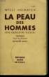 LA PEAU DES HOMMES.. HEINRICH WILLI.