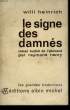 LE SIGNE DES DAMNES.. HEINRICH WILLI.