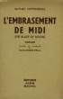 L'EMBRASEMENT DE MIDI.. HEPPENSTALL RAYNER.