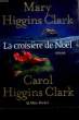LA CROISIERE DE NOEL.. HIGGINS CLARK MARY ET CAROL.