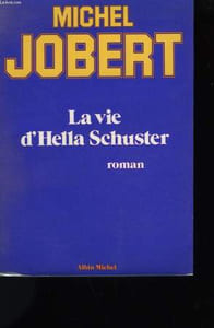 LA VIE D'HELLA SCHUSTER.