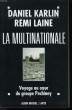 LA MULTINATIONALE.. KARLIN DANIEL ET LAINE REMI.