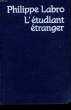 L'ETUDIANT ETRANGER.. LABRO PHILIPPE.