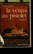 LA VENUS AU PISTOLET.. LYALL GAVIN.