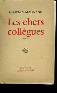 LES CHERS COLLEGUES.