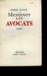 MESSIEURS LES AVOCATS.. MALAN PIERRE.