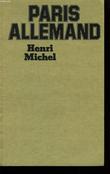 PARIS ALLEMAND.. MICHEL HENRI.