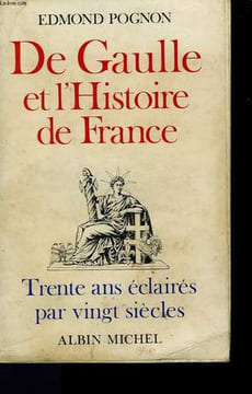 DE GAULLE ET L'HISTOIRE DE FRANCE.. POGNON EDMOND.