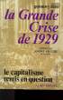 LA GRANDE CRISE DE 1929. LE CAPITALISME REMIS EN QUESTION.. REES GORONWY.