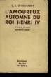 L'AMOUREUX AUTOMNE DU ROI HENRI IV.. RHEINHARDT E.-A.