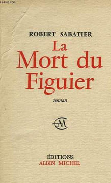 LA MORT DU FIGUIER.. SABATIER ROBERT.