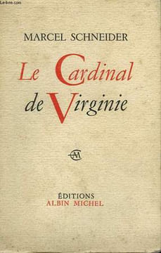 LA CARDINAL DE VIRGINIE.. SCHNEIDER MARCEL.