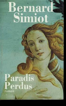 PARADIS PERDUS.. SIMIOT BERNARD.