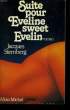 SUITE POUR EVELINE SWEET EVELIN.. STERNBERG JACQUES.