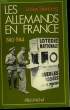 LES ALLEMANDS EN FRANCE. 1940-1944.. STEINBERG LUCIEN.