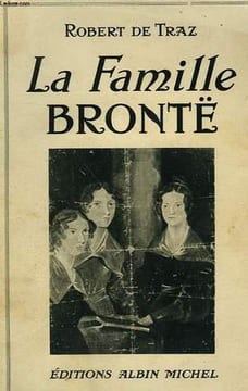 LA FAMILLE BRONTE.. DE TRAZ ROBERT.