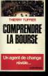 COMPRENDRE LA BOURSE.. TUFFIER THIERRY.
