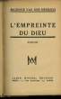 L'EMPREINTE DU DIEU.. VAN DER MEERSCH MAXENCE.