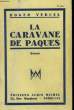 LA CARAVANE DE PAQUES.. VERCEL ROGER.