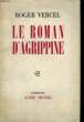 LE ROMAN D'AGRIPPINE.. VERCEL ROGER.