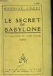 LE SECRET DE BABYLONE.. VERNE MAURICE.
