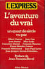 L'EXPRESS. L'AVENTURE DU VRAI.. COLLECTIF.