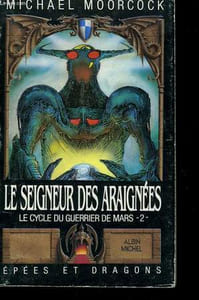 EPEES ET DRAGONS N° 2. LE CYCLE DU GUERRIER DE MARS N°2. LE SEIGNEUR DES ARAIGNEES.