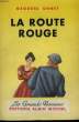 LA ROUTE ROUGE. COLLECTION LES GRANDS ROMANS.. OHNET GEORGES.
