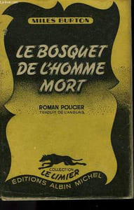 LE BOSQUET DE L'HOMME MORT. COLLECTION LE LIMIER N° 2
