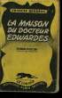 LA MAISON DU DOCTEUR EDWARDES. COLLECTION LE LIMIER N° 9. BEEDING FRANCIS.
