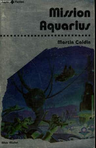 MISSION AQUARIUS. COLLECTION SUPER-FICTION N° 6.