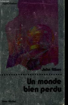 UN MONDE BIEN PERDU. COLLECTION SUPER-FICTION N° 8.. AIKEN JOHN.