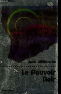 LE POUVOIR NOIR. COLLECTION SUPER-FICTION N° 31