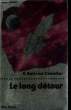 LE LONG DETOUR. COLLECTION SUPER-FICTION N° 46. BERTRAM CHANDLER A.