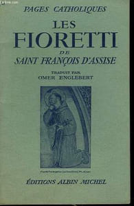 LES FIORETTI DE SAINT FRANCOIS D'ASSISE. COLLECTION PAGES CATHOLIQUES.