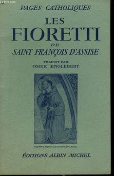 LES FIORETTI DE SAINT FRANCOIS D'ASSISE. COLLECTION PAGES CATHOLIQUES.. ENGLEBERT OMER.