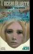 L'OCEAN DE VERRE.. VISCONTI MARIA.