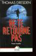 NE TE RETOURNE PAS. PASSE TROUBLE.. DRESDEN THOMAS.