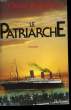 LE PATRIARCHE.. BERMANT CHAIM.
