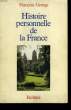HISTOIRE PERSONNELLE DE LA FRANCE.. GEORGE FRANCOIS.