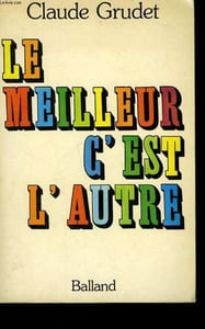 LE MEILLEUR C'EST L'AUTRE.