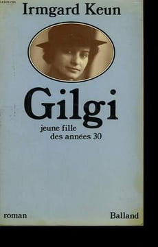 GILGI. JEUNE FILLE DES ANNEES 30.. KEUN IRMGARD.