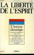 LA LIBERTE DE L'ESPRIT. L'HORIZON CHIMERIQUE. N° 3.. COLLECTIF.