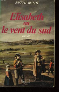 ELISABETH OU LE VENT DU SUD.