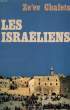 LES ISRAELIENS.. CHAFETS ZE'EV.