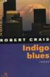 INDIGO BLUES.. CRAIS ROBERT.