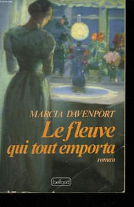 LE FLEUVE QUI TOUT EMPORTA.