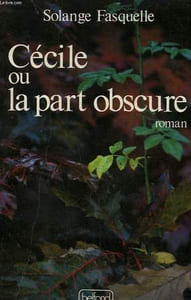 CECILE OU LA PART OBSCURE.